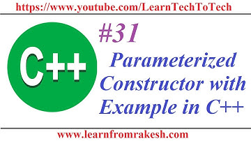 C++ Programming #31: Example Program of Parameterized Constructor in C++