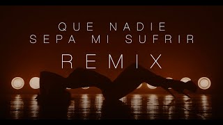 Lico Alonzo - Que Nadie Sepa Mi Sufrir (REMIX 2022) Resimi