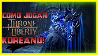 Como Jogar Throne and Liberty KR - Thone and Liberty #1