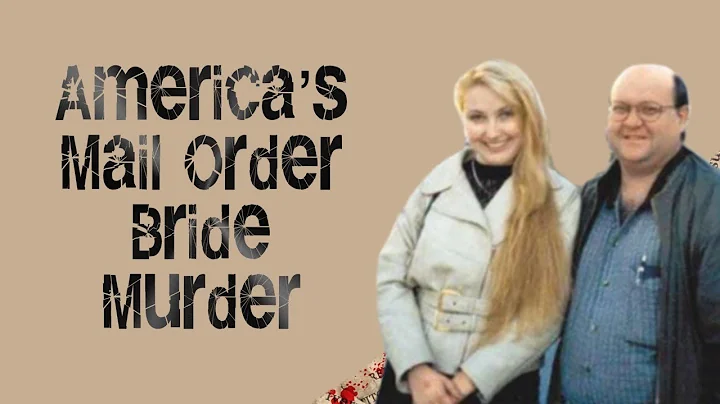 America's Mail Order Bride Murder- Anastasia and I...