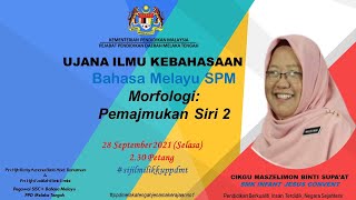 SPM BM 1103/2 KERTAS 2 : TATABAHASA SIRI 3 :MORFOLOGI SIRI 2 (AYAT MAJMUK)