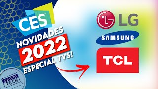 CES 2022 - NOVIDADES EM TVS DA LG SAMSUNG E TCL - QD OLED MICRO LED OLED EVO E MUITO MAIS!