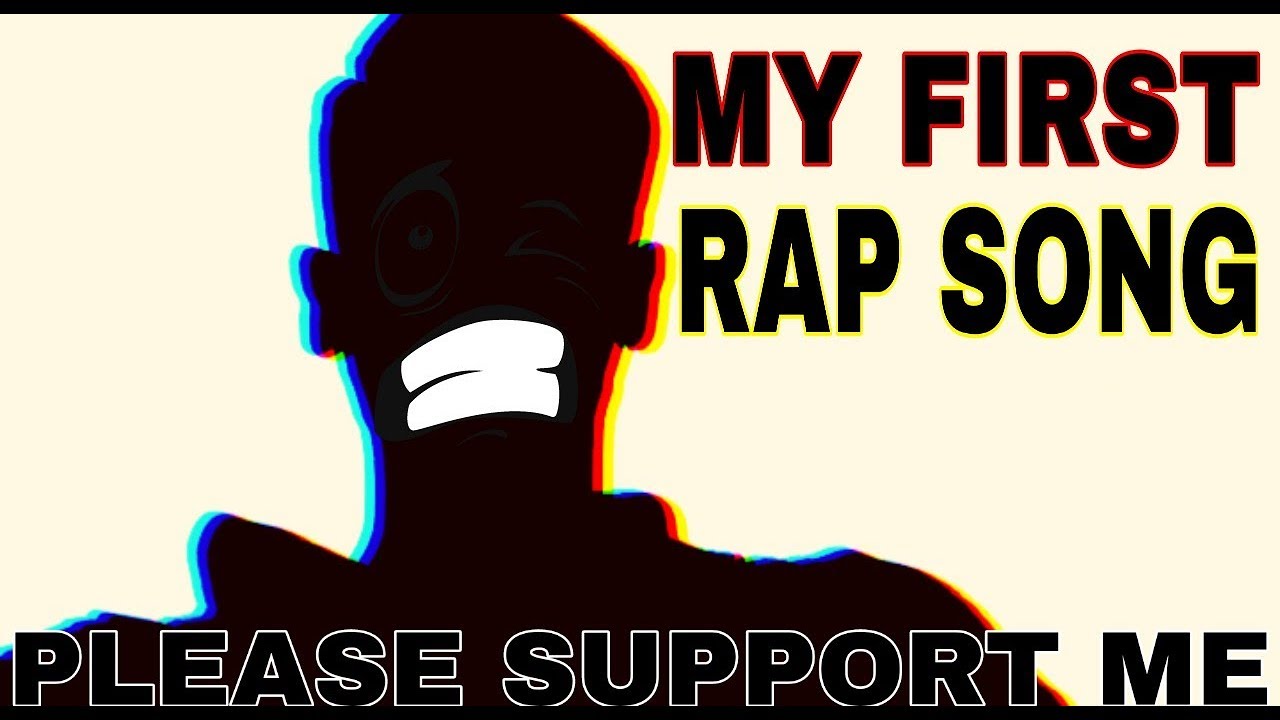My first rap song kya hua YouTube