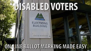 Disabled Voters: On-line Ballot Marking Made Easy