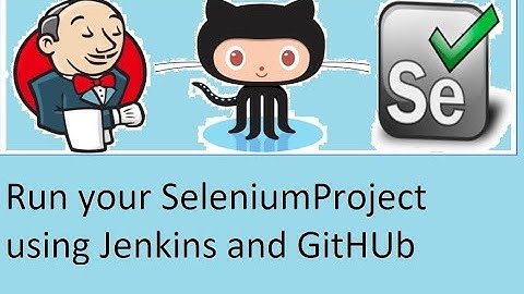 Run your Selenium Project from Jenkins and GitHub