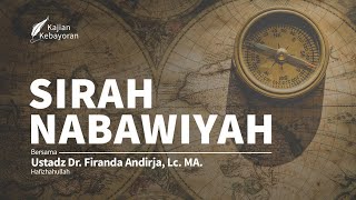 LIVE: Sirah Nabawiyah #18 - Ustadz Firanda Andirja