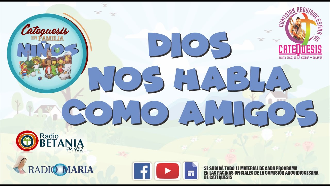 PROGRAMA NIÑOS - DIOS NOS HABLA COMO AMIGOS - YouTube