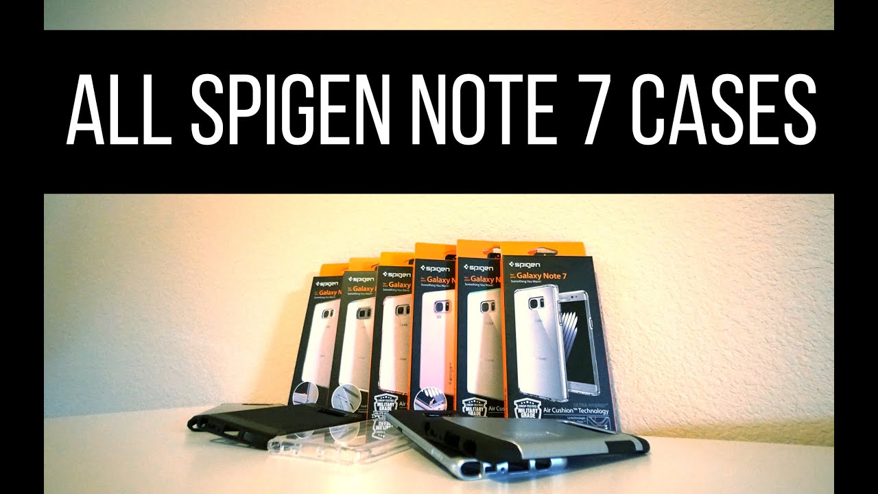 All Spigen Galaxy Note 7 Cases!