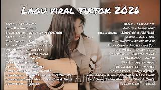 Lagu Viral Tiktok 2026 || Best Emotional English Songs Playlist 2026 💔✨ Sad, Love & Late Night Vibes