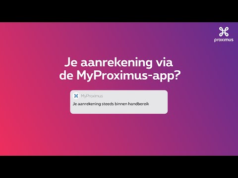 Alle info rond je aanrekeningen binnen handbereik in de MyProximus-app.