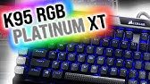 Corsair K95 Rgb Platinum Xt Keyboard Review Bit Tech Youtube