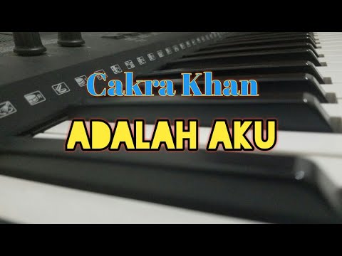 Cakra Khan - Adalah Aku (Piano Cover With Orcestra Sound) Cakra Khan - Adalah Aku (Piano Cover With Orcestra Sound)