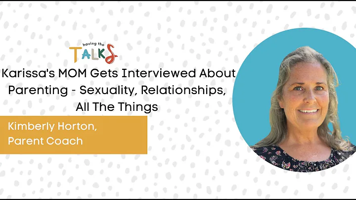 Karissa's MOM Gets Interviewed About Parenting w/ ...