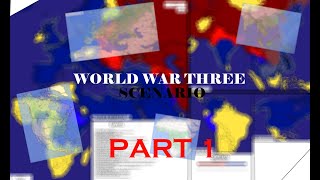 World War Three - Fictional Scenario - HoI IV Style - 2022 (Part 1/5)