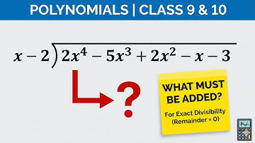 Polynomials: What must be added to make it exactly divisible by (x-2)? | Class 9 & 10 Maths