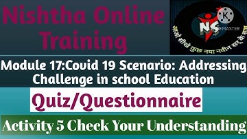 module 17 Quiz/questionnaire of Activity 5 Check your understanding for english medium teacher