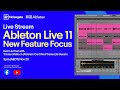 Ableton Live 11: New Feature Focus. Live Stream