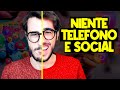 HO SMESSO DI USARE TELEFONO E SOCIAL! - Social Detox