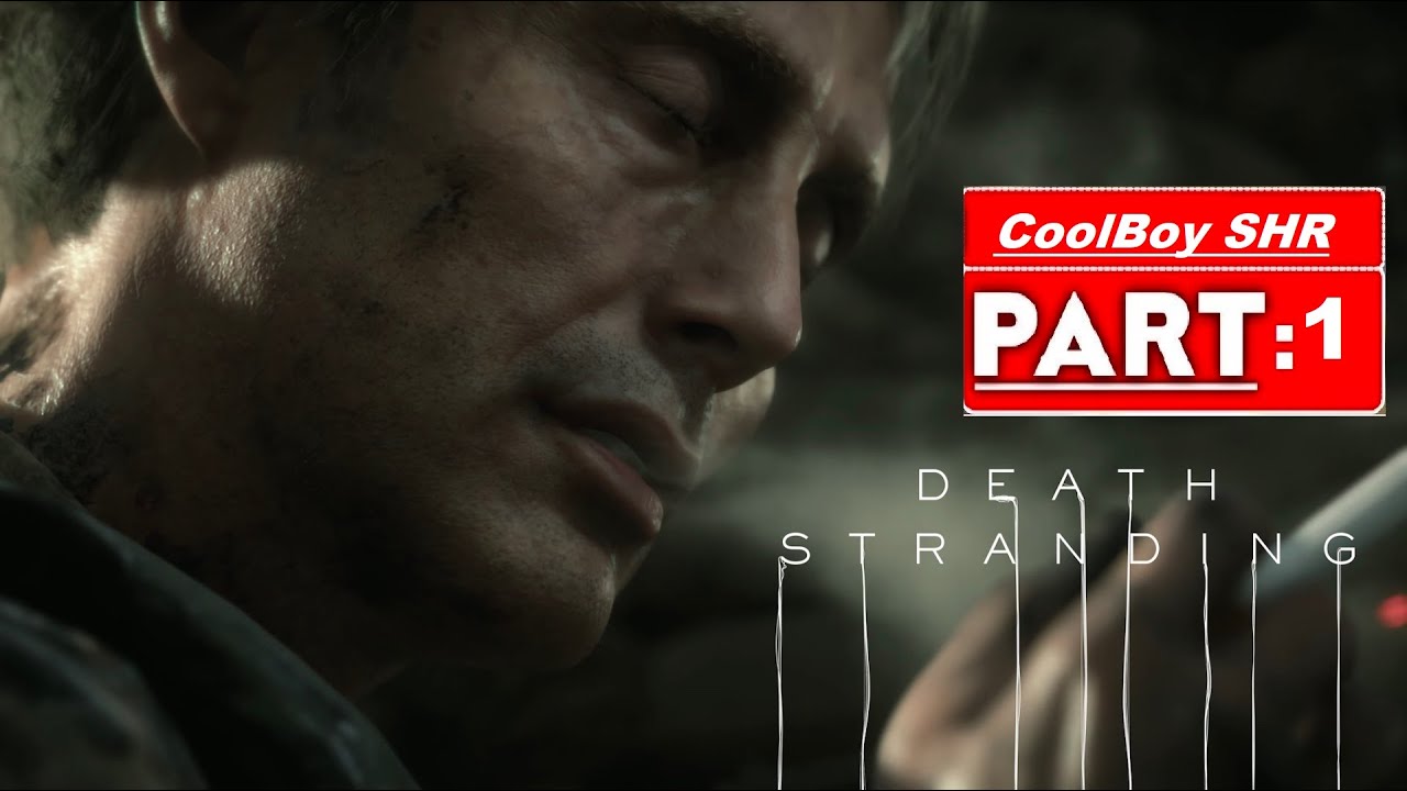 DEATH STRANDING Gameplay Walkthrough Part 1 [1080p HD PS4 PRO] - No