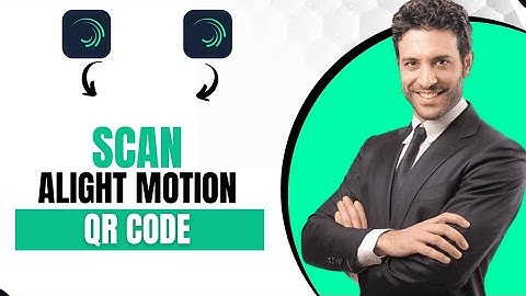 How To Scan Alight Motion QR Code (Best Method)