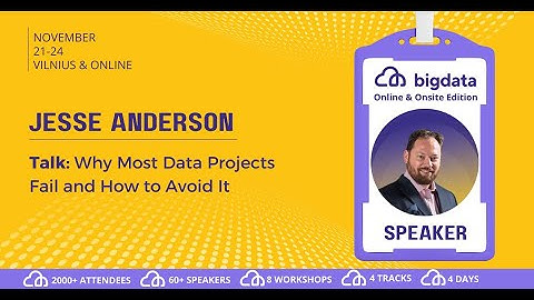 Jesse Anderson: Why Most Data Projects Fail and How to Avoid It