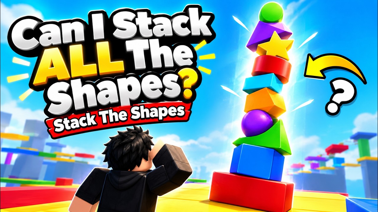 Can I Stack ALL The Shapes? | Stack The Shapes Part 2 {ROBLOX} - YouTube