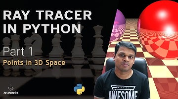 Building a Ray Tracer in Python - Part 1 (Points in 3D Space)