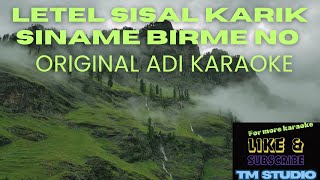 Letel sisal karik siname birme no original karaoke version 2025 | Marto Kamdak Aadi popular song