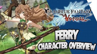 Granblue Fantasy Versus Character Overview Ferry