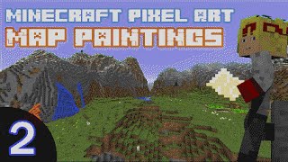 Minecraft Pixel Art: Map Painting 2 - Anniversary