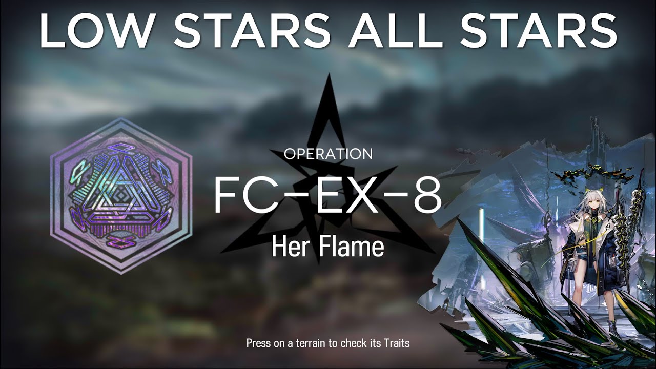Arknights What The Firelight Casts FC-EX-8 Low Rarity + Medal Guide ...