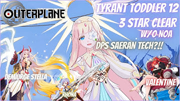 Tyrant Toddler Hunt 12 without Noa │3 Star Clear - OUTERPLANE