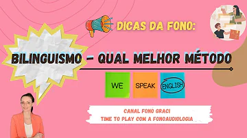 Como surgiu o bilinguismo e qual o seu principal objetivo?