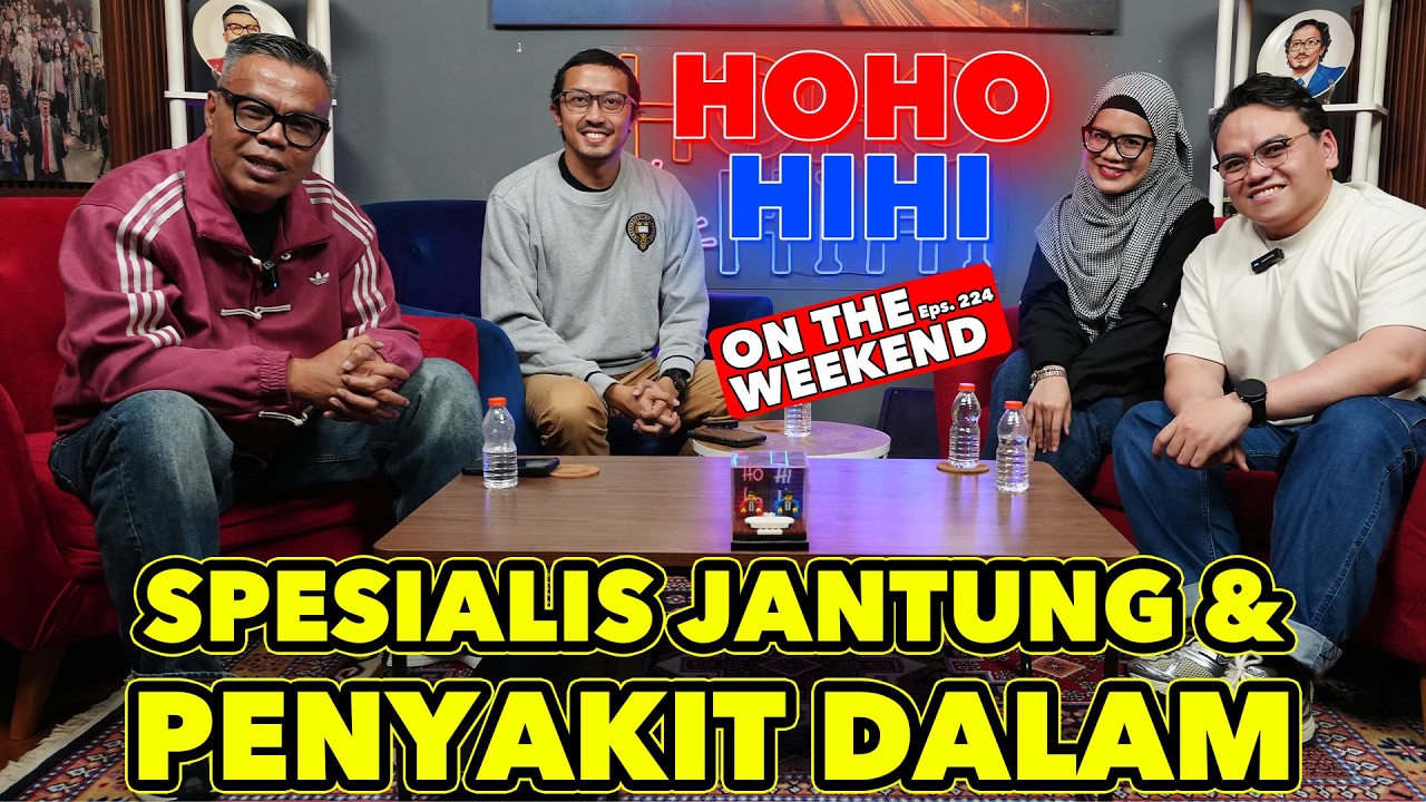 HOHO HIHI ON THE WEEKEND- dr. PUTRI & dr. ANSHORY | SPESIALIS JANTUNG & PENYAKIT DALAM (EPISODE 224)