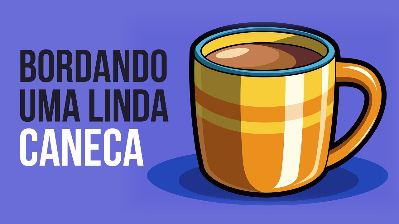 Bordando uma Caneca - Bordando com Bel - Bel Postigo