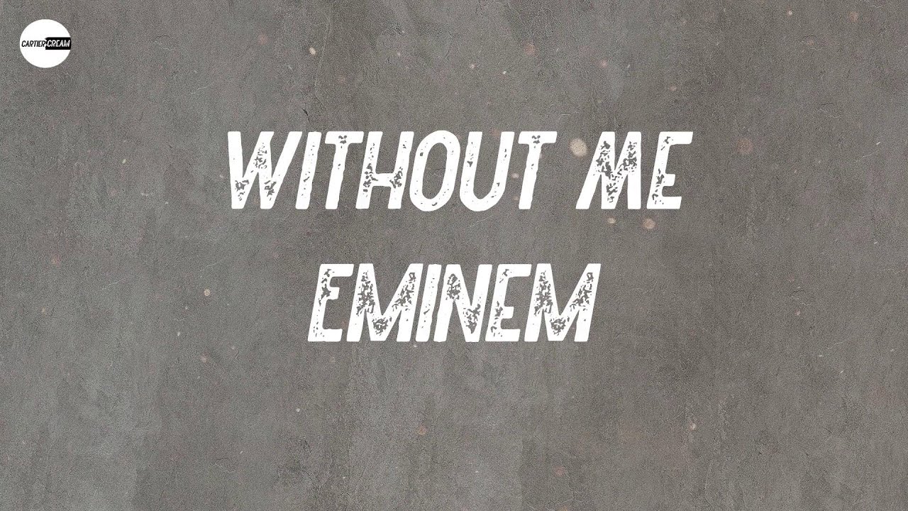 Eminem - Without Me (Lyric video) | So everybody just follow me - YouTube