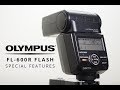 Cool Special Features of the Olympus FL600R Flash