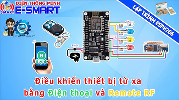Điều khiển thiết bị từ xa bằng điện thoại dùng Blynk IOT và Remote RF - kít wifi nodemcu ESP8266