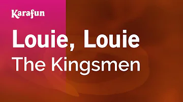 Louie, Louie - The Kingsmen | Karaoke Version | KaraFun