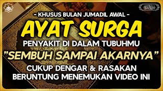AYAT SURGA 𤲠INSYAALLAH S4KIT DITUBUHMU S3MBUH TANPA BER0BAT KE D0KTERā PUTAR & DENGARKAN
