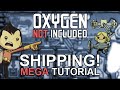 Oxygen Not Included Tutorial: Shipping