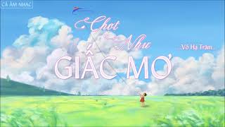 [Lyrics] Chợt như giấc mơ - Võ Hạ Trâm & Phương Minh | Giọng ải giọng ai (Live)