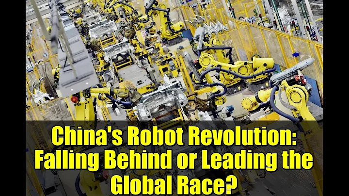 China's Robot Revolution: Falling Behind or Leading the Global Race?