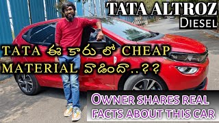 Tata used cheap quality material in Altroz?? Genuine ownership review Tata Altroz Diesel