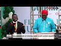 INAUGURATION OF FEDERAL HIGH COURT JUDGES QUARTERS