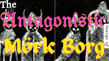 The Antagonistic Design of Mork Borg