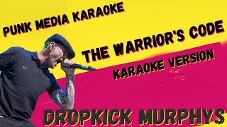 Famous DROPKICK MURPHYS ✴ THE WARRIOR'S CODE  ✴ KARAOKE INSTRUMENTAL ✴ PMK Wealth