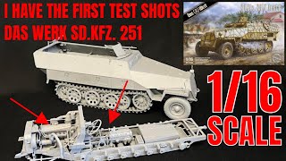 I have the first test shots of the Das Werk 1/16  Sd.Kfz. 251 D, and It&#39;s Spectaluar !