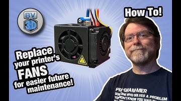 How To Replace the Fans on your 3D Printer for Easy Future Maintenance