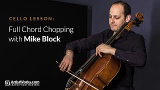 Cello Lesson: Full Chord Chopping with Mike Block || ArtistWorks Resimi